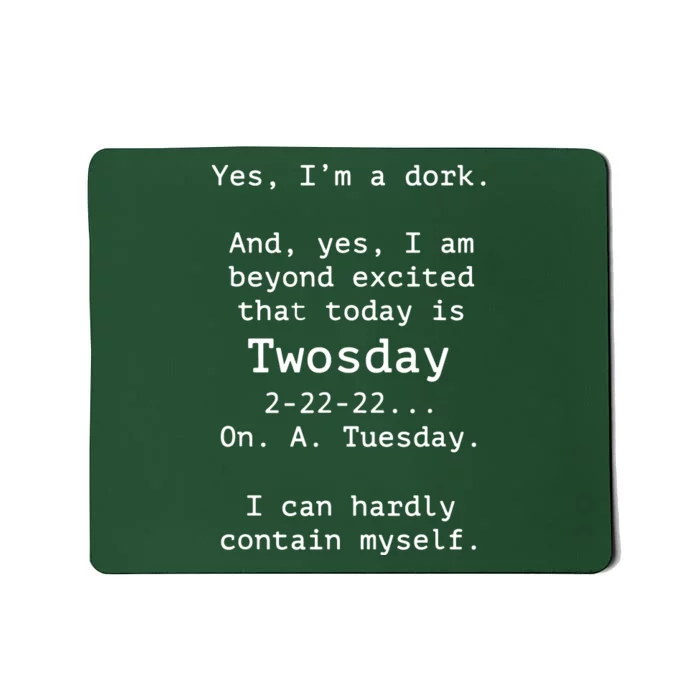 Happy 2s Day Twosday Tuesday 2 22 22 Feb 22nd Twosday Mousepad