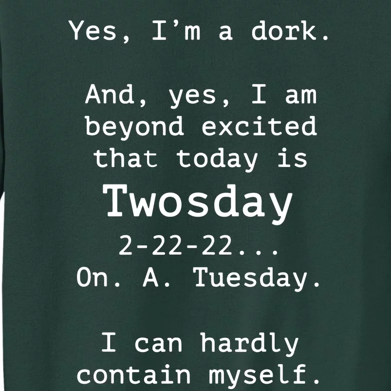 Happy 2s Day Twosday Tuesday 2 22 22 Feb 22nd Twosday Tall Sweatshirt