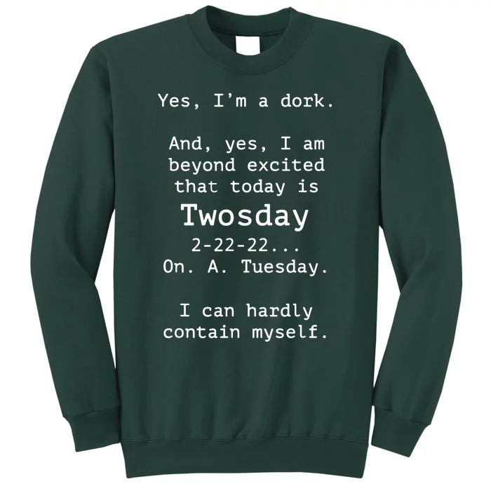 Happy 2s Day Twosday Tuesday 2 22 22 Feb 22nd Twosday Tall Sweatshirt