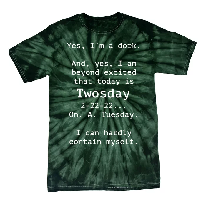 Happy 2s Day Twosday Tuesday 2 22 22 Feb 22nd Twosday Tie-Dye T-Shirt