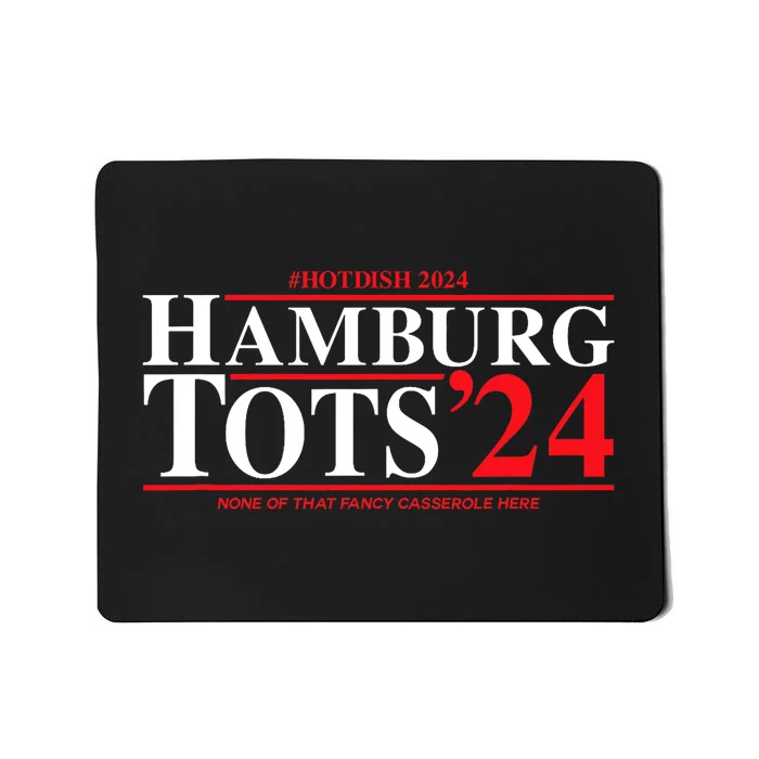 Hotdish 2024 Funny Gop Campaign Mousepad