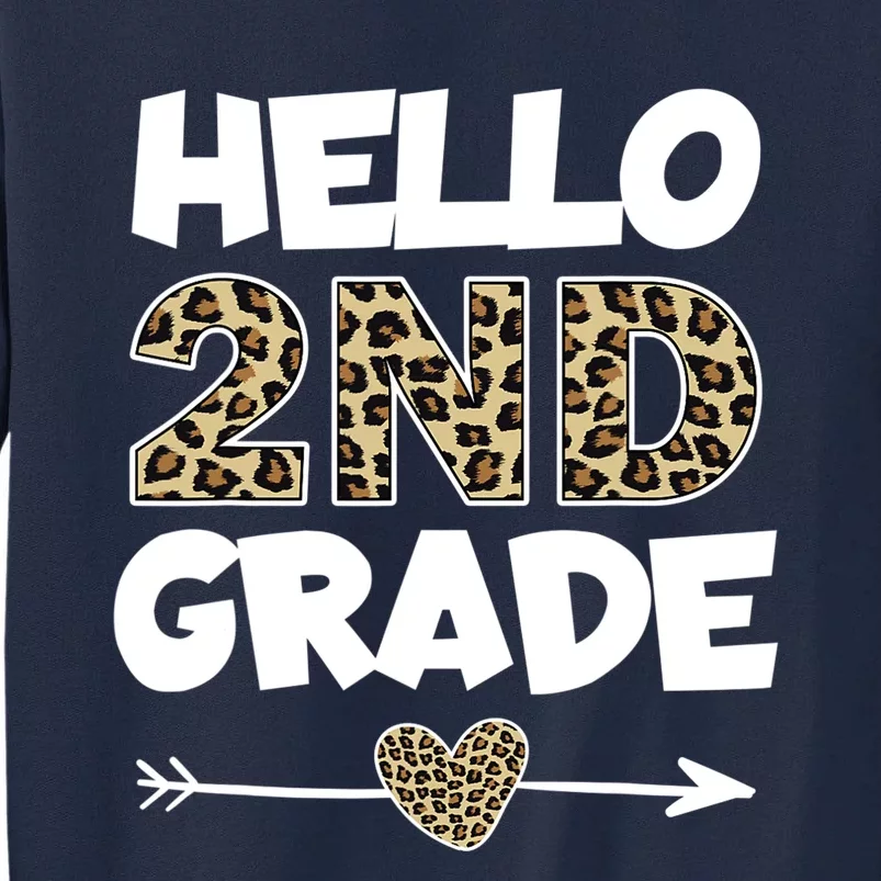 Hello 2nd Grade Leopard Print Second Grade Teacher Kids Gift Tall Sweatshirt