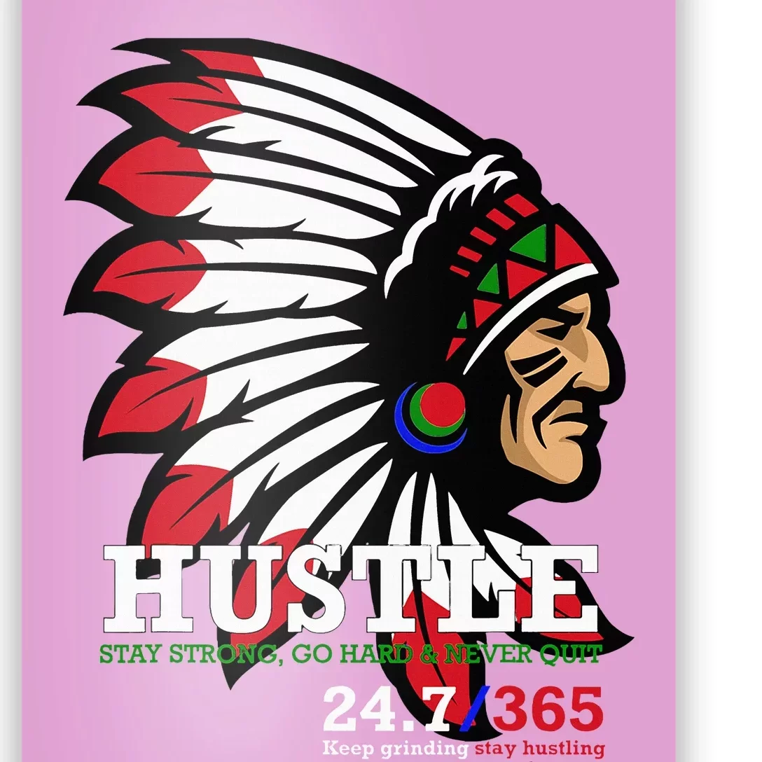 Hustle 247 Gang Clothing Native American Poster