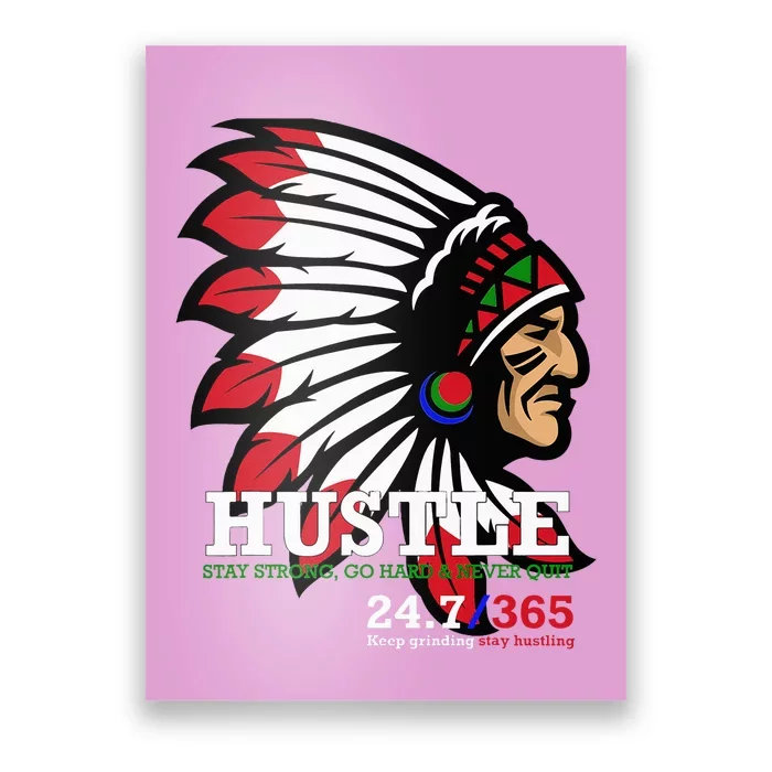 Hustle 247 Gang Clothing Native American Poster