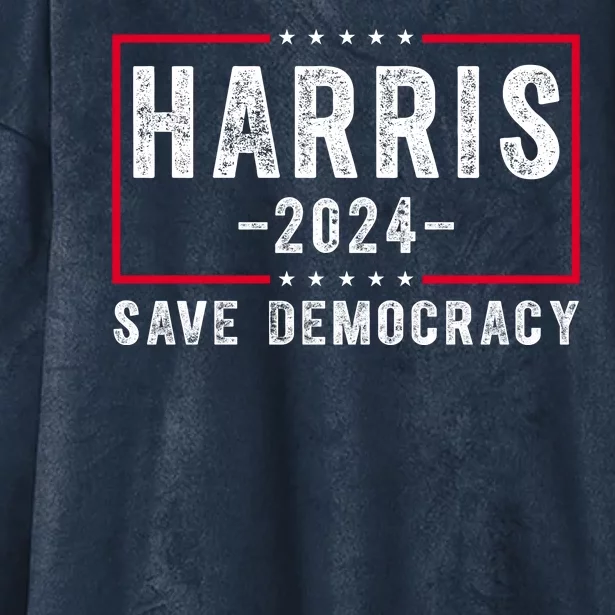 Harris 2024 Save Democracy Election Hooded Wearable Blanket