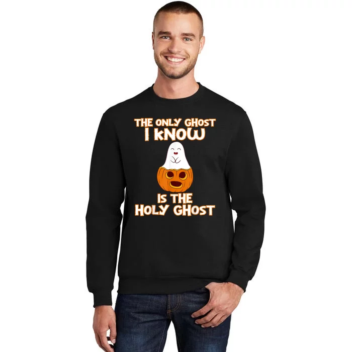 Halloween 2020 The Only Ghost I Know Is The Holy Ghost Sweatshirt