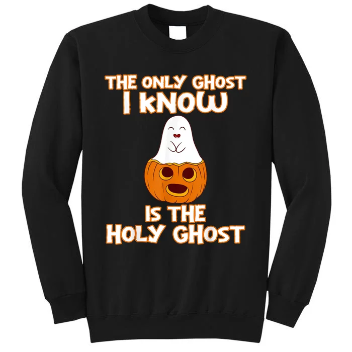 Halloween 2020 The Only Ghost I Know Is The Holy Ghost Sweatshirt