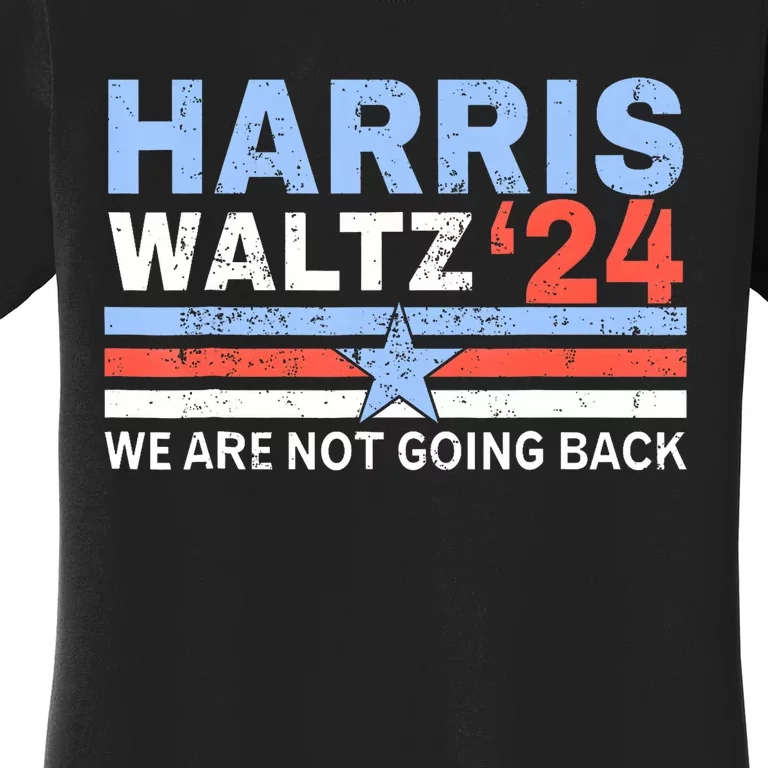 Harriswaltz 2024 WeRe Not Going Back Vote For 2024 Women's T-Shirt