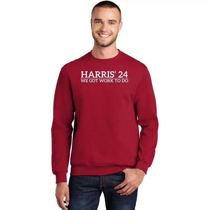 Harris’ 24 We Got Work To Do Sweatshirt