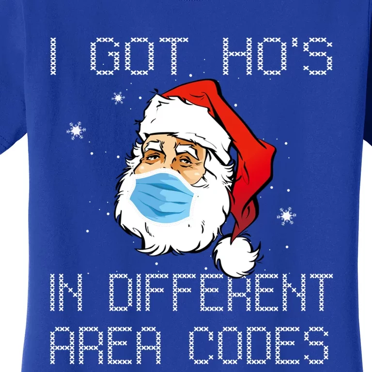 Holiday 365 Christmas I Got Hos In Different Area Codes Gift Women's T-Shirt