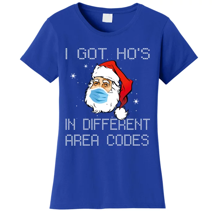 Holiday 365 Christmas I Got Hos In Different Area Codes Gift Women's T-Shirt