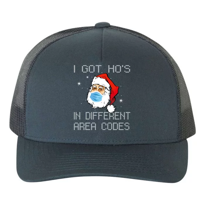 Holiday 365 Christmas I Got Hos In Different Area Codes Gift Yupoong Adult 5-Panel Trucker Hat