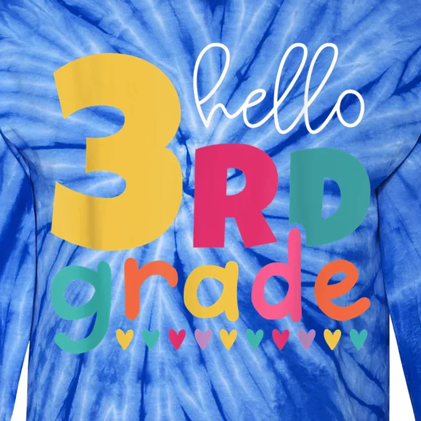 Hello 3Rd Grade First Day Back To School Third Grade Teacher Gift Tie-Dye Long Sleeve Shirt