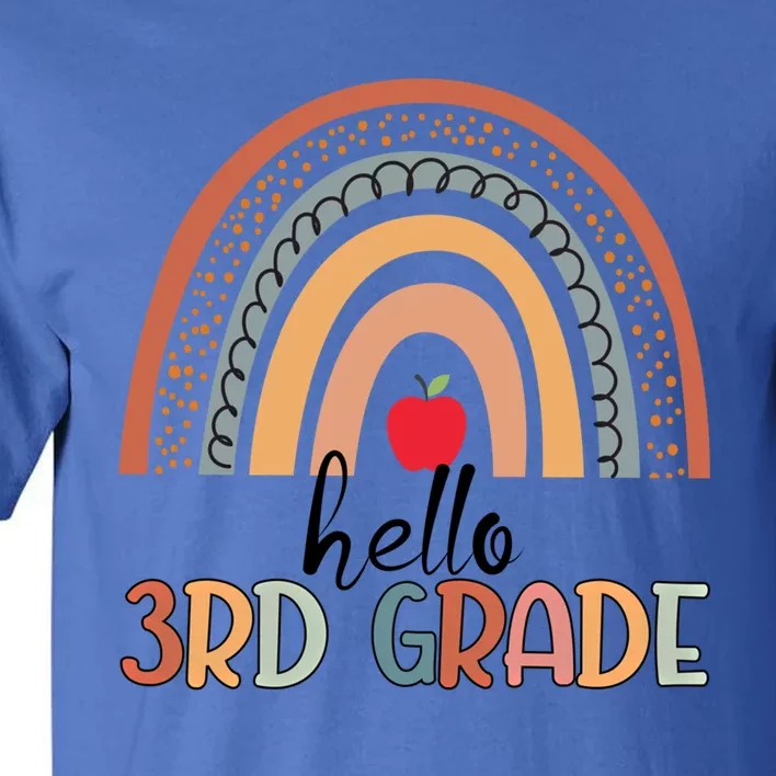 Hello 3Rd Grade Teacher Rainbow Team Third Grade Teacher Funny Gift Tall T-Shirt