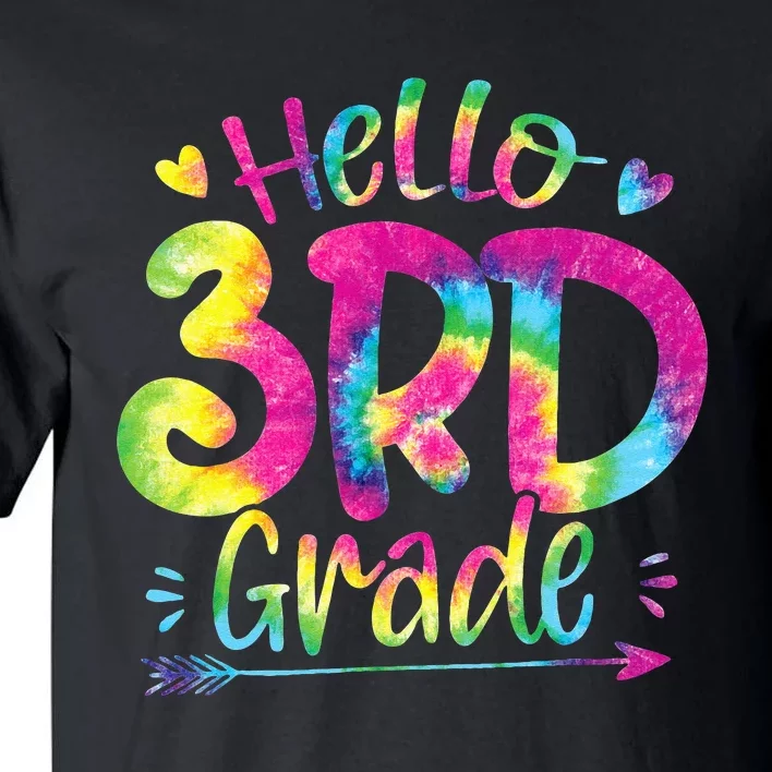 Hello 3rd Grade Teachers Students Tie Dye Back To School Tall T-Shirt