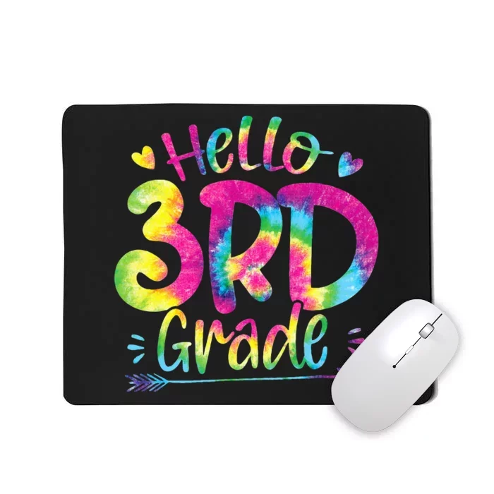 Hello 3rd Grade Teachers Students Tie Dye Back To School Mousepad