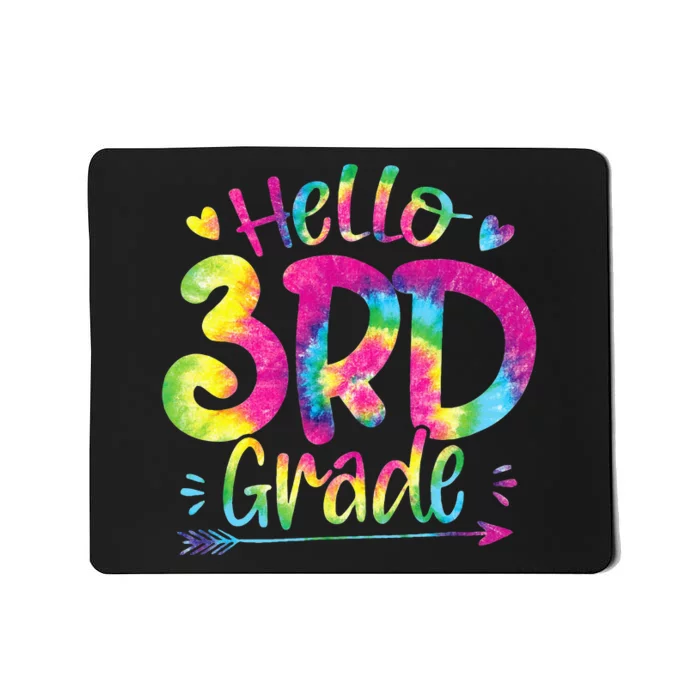 Hello 3rd Grade Teachers Students Tie Dye Back To School Mousepad