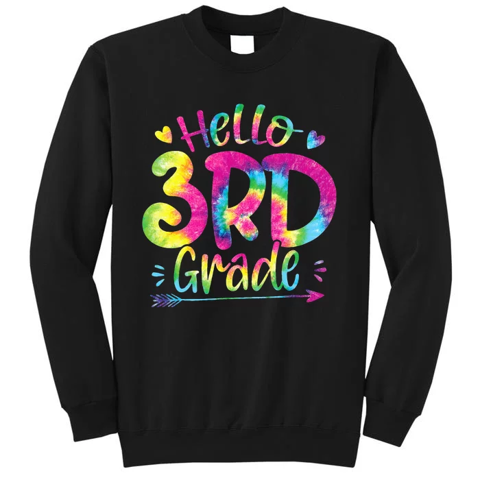 Hello 3rd Grade Teachers Students Tie Dye Back To School Tall Sweatshirt