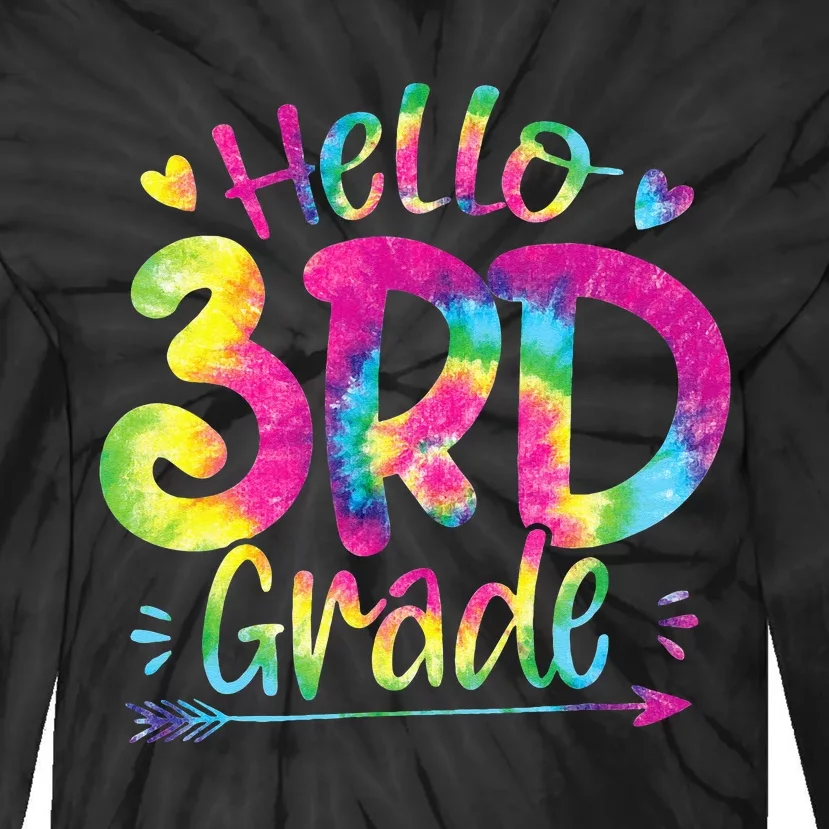 Hello 3rd Grade Teachers Students Tie Dye Back To School Tie-Dye Long Sleeve Shirt