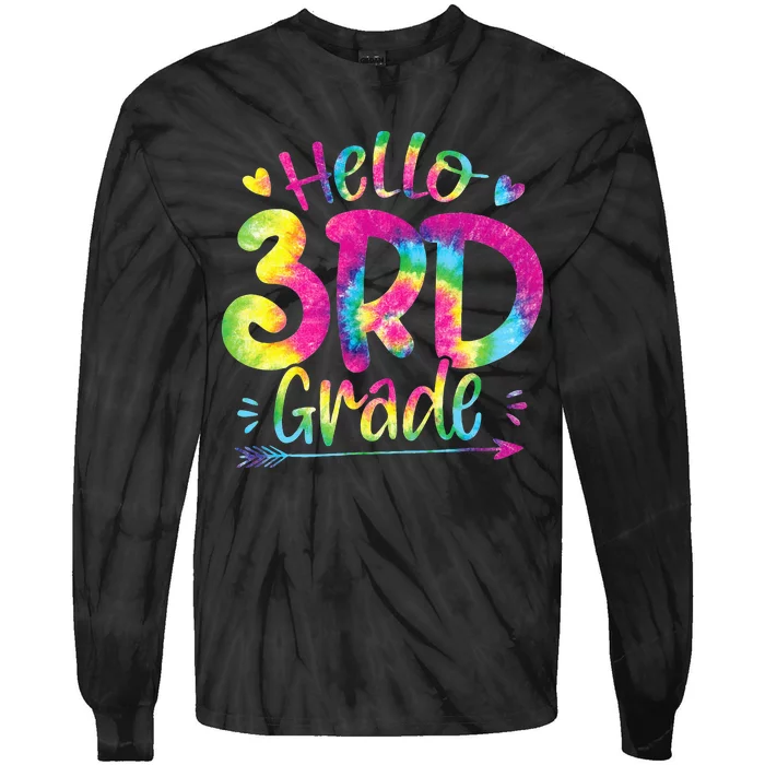 Hello 3rd Grade Teachers Students Tie Dye Back To School Tie-Dye Long Sleeve Shirt