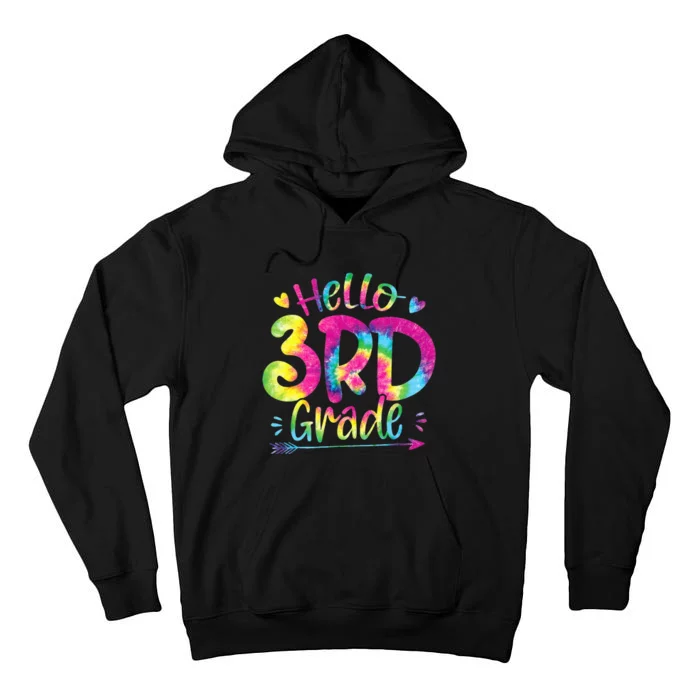 Hello 3rd Grade Teachers Students Tie Dye Back To School Tall Hoodie