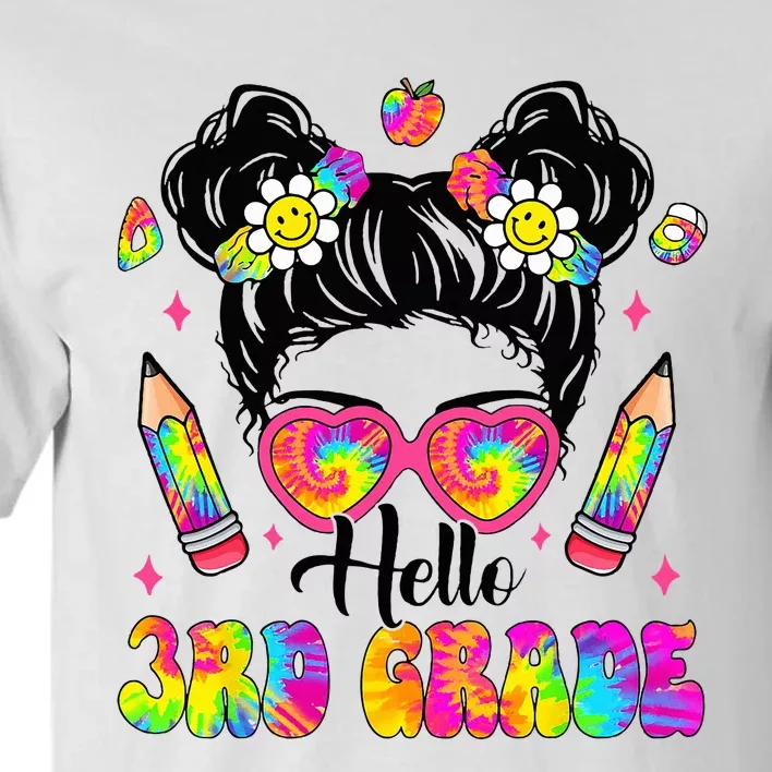 Hello 3rd Grade Third Back To School Tie Dye Messy Bun Tall T-Shirt