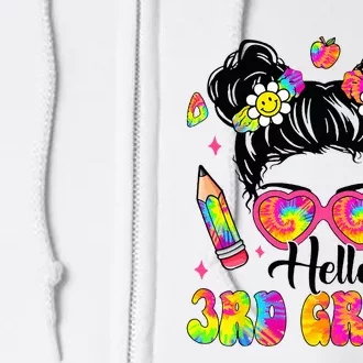 Hello 3rd Grade Third Back To School Tie Dye Messy Bun Full Zip Hoodie