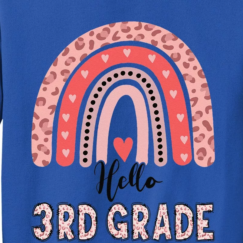 Hello 3rd Grade Rainbow Leopard Back To School First Day Tall Sweatshirt