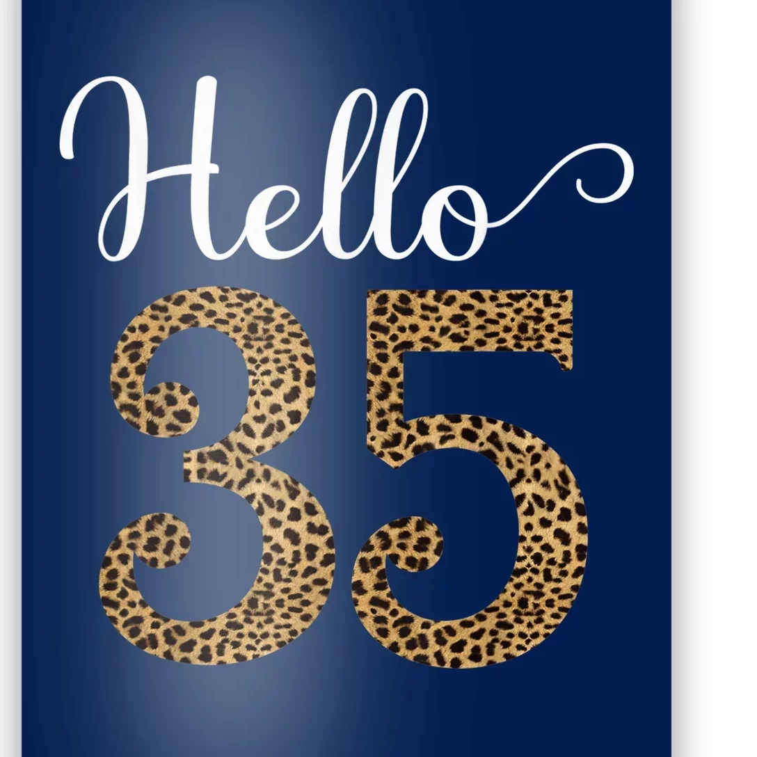 Hello 35 Years Leopard Print 35th Birthday Party Woman Gift Poster