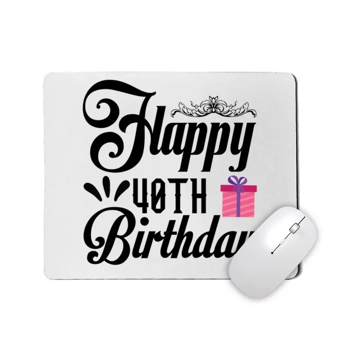 Happy 40th Birthday Celebration Graphic Mousepad