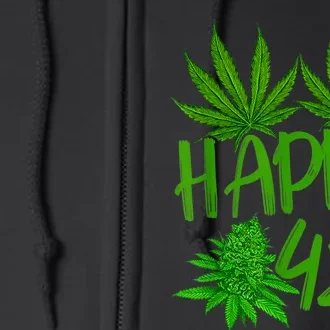 Happy 420 Day Cannabis Weed Marijuana Leaf Lovers Men Women Full Zip Hoodie