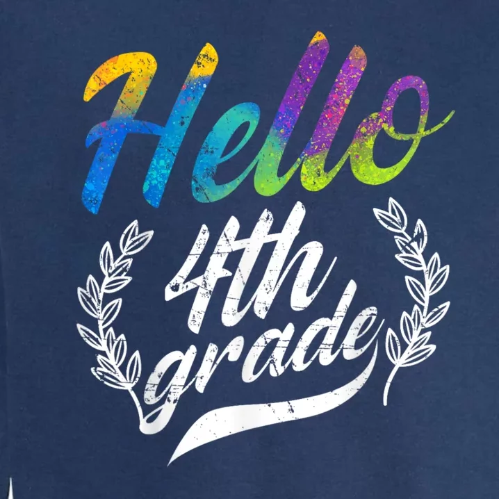 Hello 4th Grade Teacher Students Back To School Girl Garment-Dyed Sweatshirt