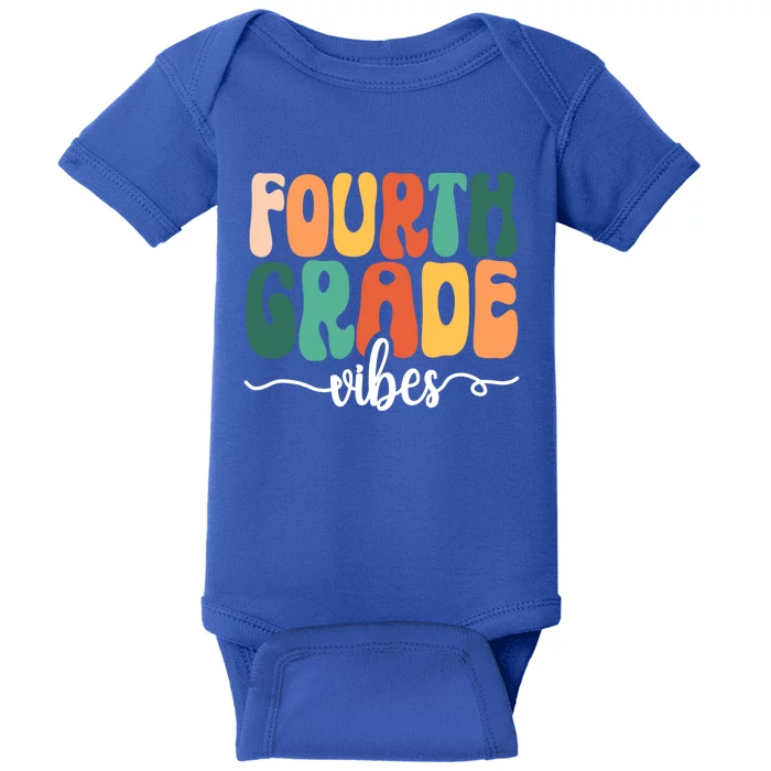 Hello 4Th Grade Vibes Teacher Back To School 4Th Grade Squad Great Gift Baby Bodysuit