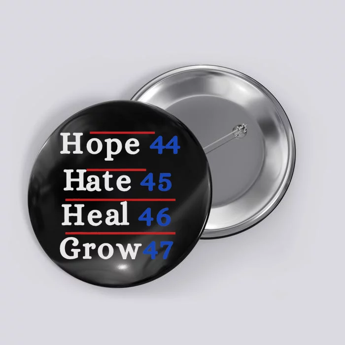 Hope 44 Hate 45 Heal 46 Grow 47 Button