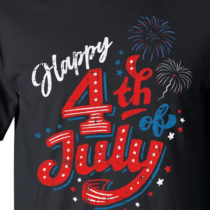 Happy 4th Of July Cool Independence Day Patriotic American Tall T-Shirt