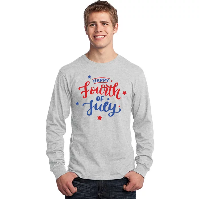 Happy 4th Of July Festive Holiday Tall Long Sleeve T-Shirt