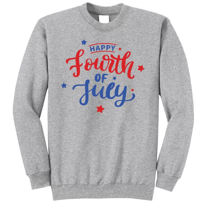 Happy 4th Of July Festive Holiday Tall Sweatshirt