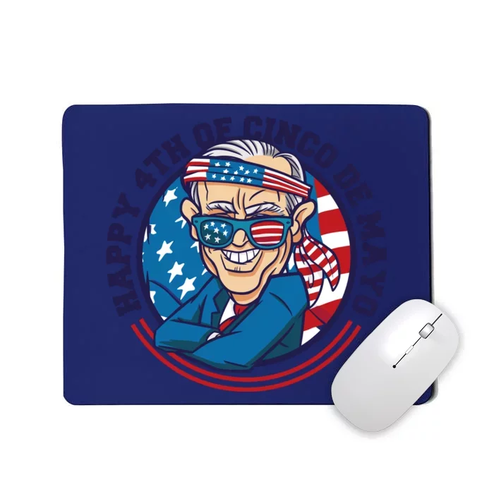 Happy 4th Of Cinco De Mayo Funny Joe Biden Mousepad