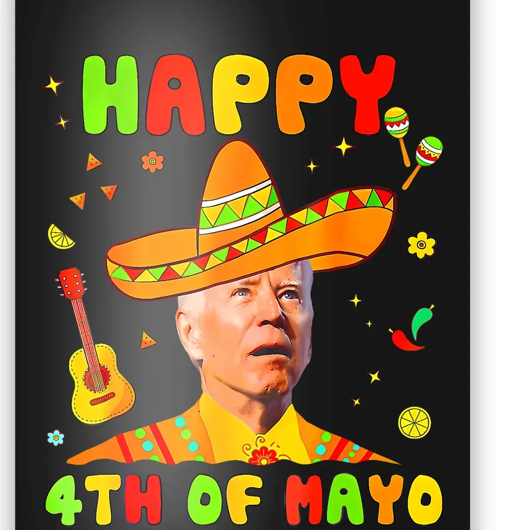 Happy 4th Of Mayo Funny Joe Biden Confused Cinco De Mayo Poster