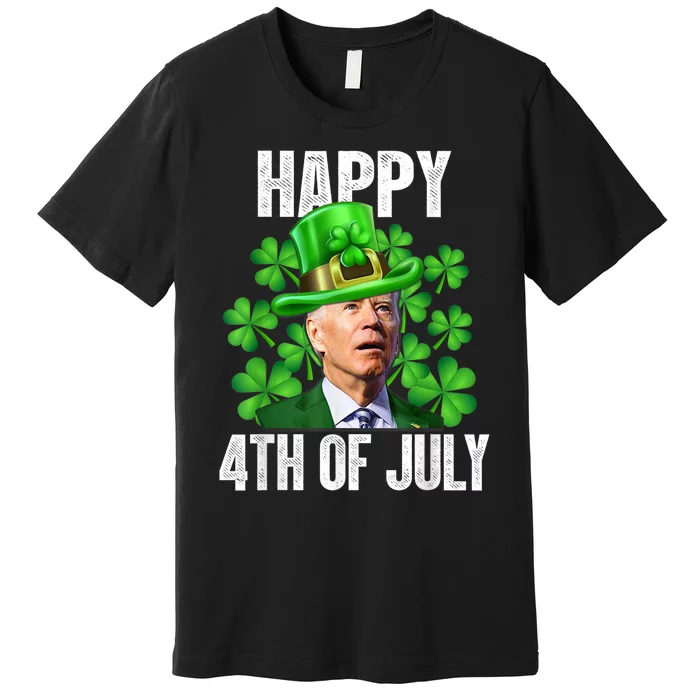 Happy 4th Of July Confused Funny Joe Biden St Patricks Day Premium T-Shirt