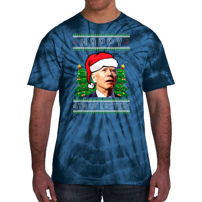 Happy 4th Of Easter Funny Joe Biden Political Ugly Christmas Tie-Dye T-Shirt