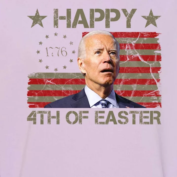 Happy 4th Of Easter Funny Usa Anti Biden Garment-Dyed Sweatshirt