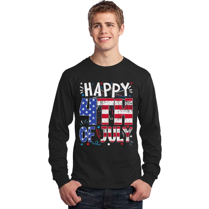 Happy 4th Of July Patriotic American Us Flag 4th Of July Tall Long Sleeve T-Shirt