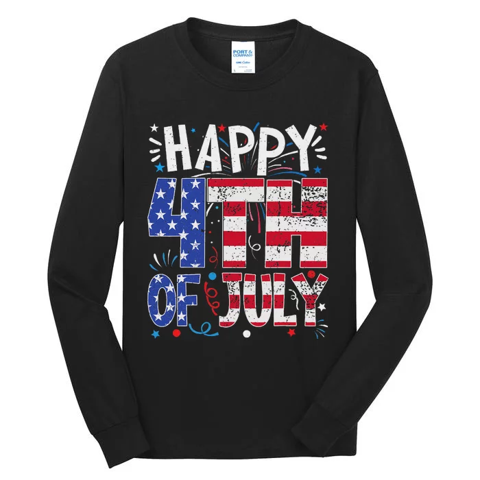 Happy 4th Of July Patriotic American Us Flag 4th Of July Tall Long Sleeve T-Shirt