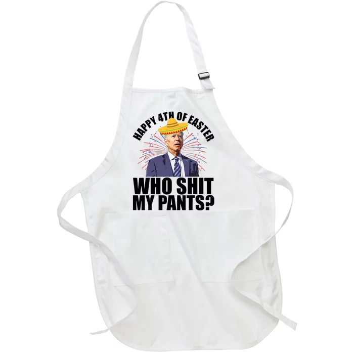 Happy 4th Of Easter Who Shit My Pants Full-Length Apron With Pocket