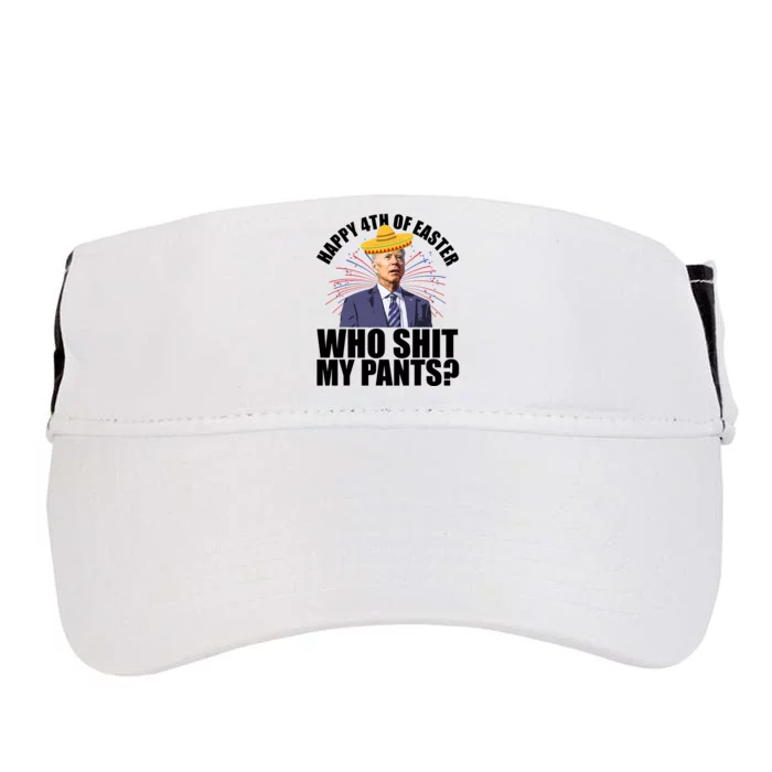 Happy 4th Of Easter Who Shit My Pants Adult Drive Performance Visor