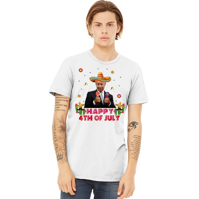 Happy 4th Of July Cinco De Mayo Funny Joe Biden Premium T-Shirt