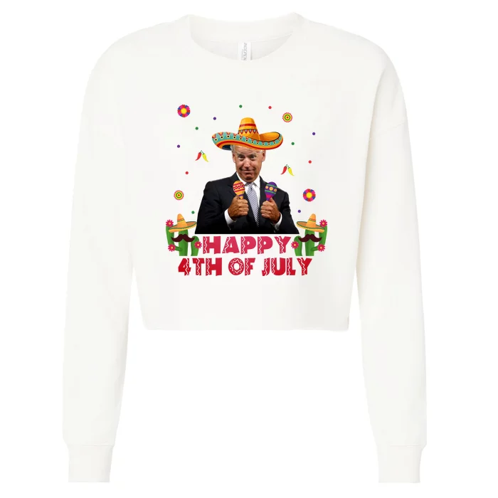 Happy 4th Of July Cinco De Mayo Funny Joe Biden Cropped Pullover Crew