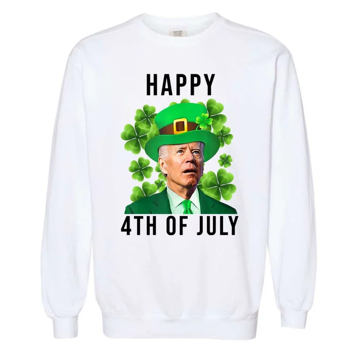 Happy 4th Of July Joe Biden Funny St Patrick's Day Garment-Dyed Sweatshirt