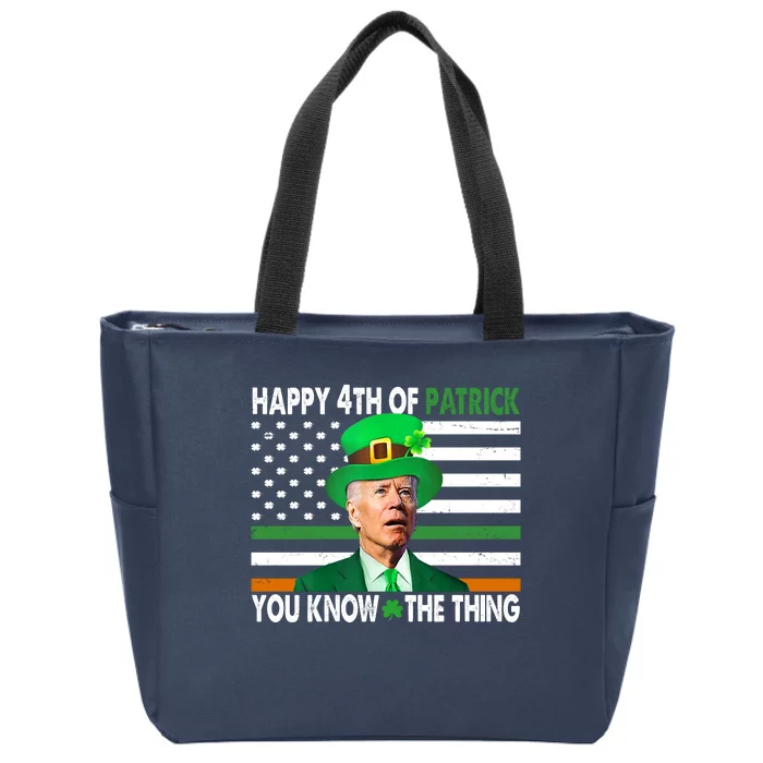 Happy 4th Of Patrick You Know The Thing Funny Biden Zip Tote Bag